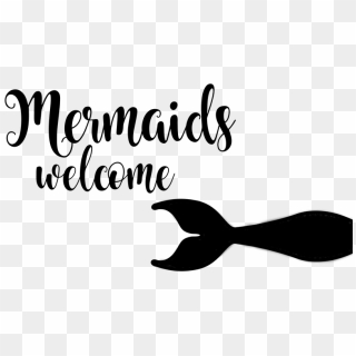 Mermaids Welcome Cut File For Silhouette Or Cricut - Soul Of A Mermaid ...