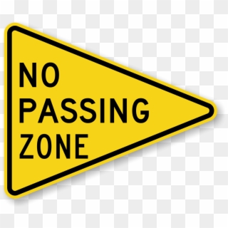 No Passing Zone - No Passing Zone Road Sign, HD Png Download