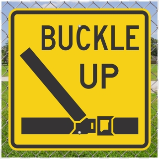 The First Step Towards Safety Inside A Car Is Buckling - Buckle Up Sign, HD Png Download