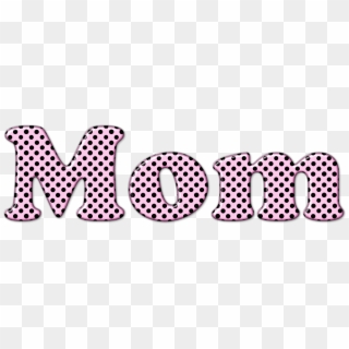 Image Stock I Love You Mom Clipart - Mother Word Clipart, HD Png Download